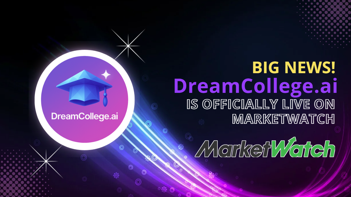 Big News! DreamCollege.ai is officially live on MarketWatch.com