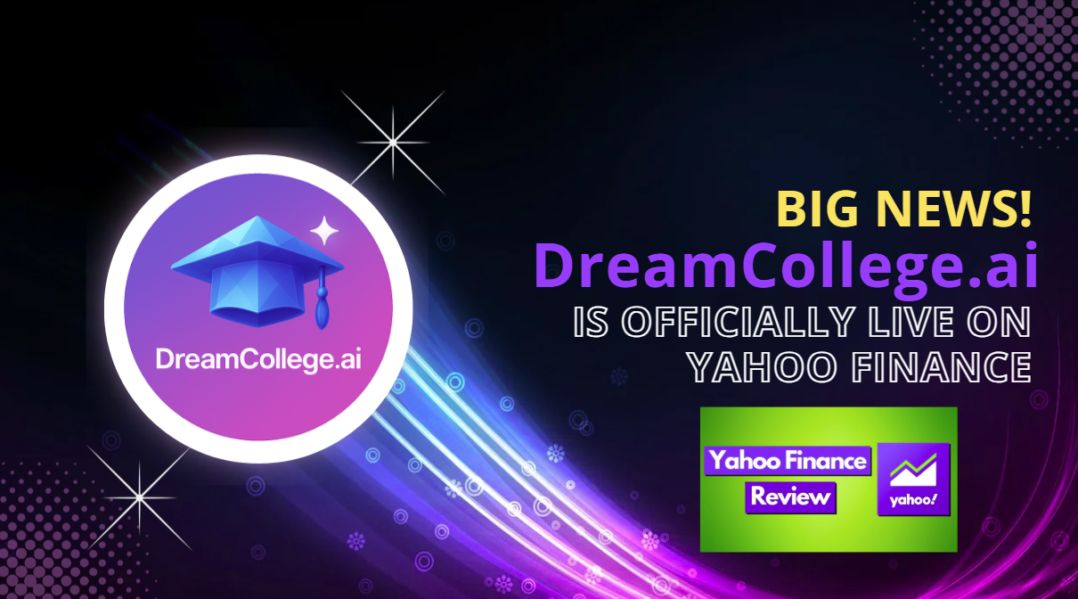 Big News! DreamCollege.ai is officially live on Yahoo finance