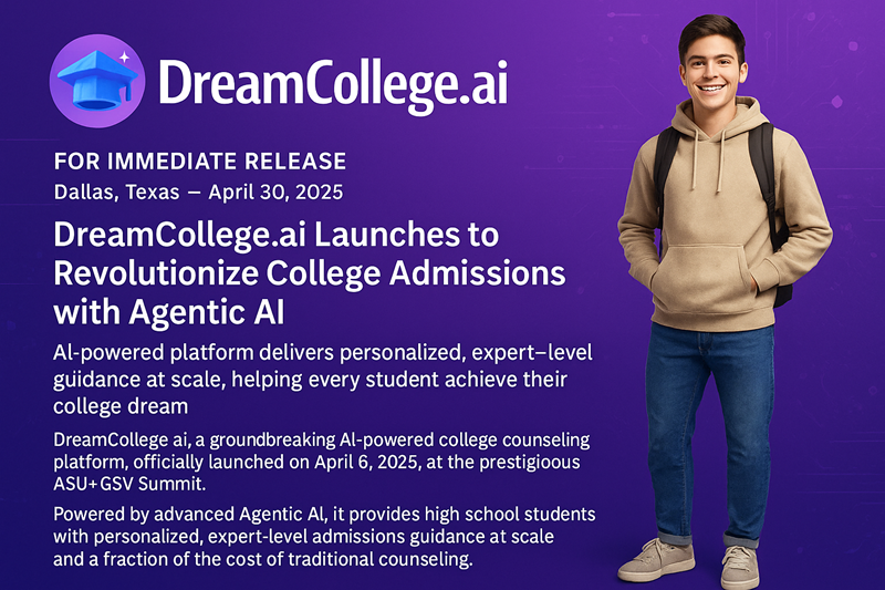 DreamCollege.ai Launches to Revolutionize College Admissions with Agentic AI